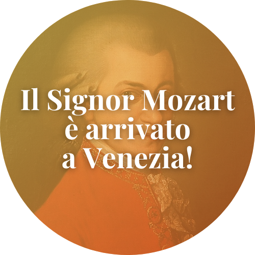 Il Signor Mozart è arrivato a Venezia!