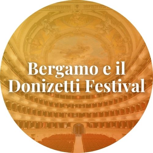 Bergamo e il Festival Donizetti