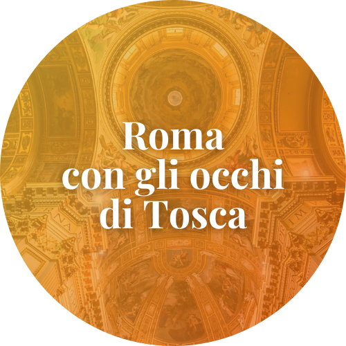 Roma con gli occhi di Tosca